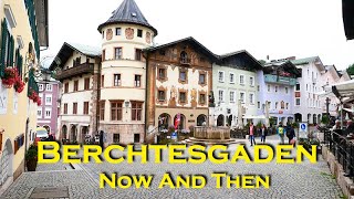 Berchtesgaden and surroundings Bavaria  Now And Then [upl. by Trstram]