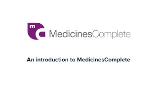 MedicinesComplete User Guide  An introduction to MedicinesComplete [upl. by Becky670]