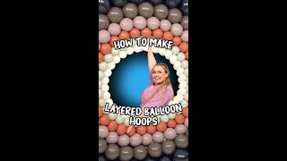 How to Assemble Layered Balloon Hoops [upl. by Ettegroeg]