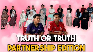 TRUTH OR TRUTH LOVE EDITION  SOALAN P4NAS UNTUK PARTNER BARU [upl. by Gurolinick453]