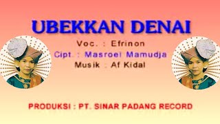 LAGU MINANG KEMBANG KENANGAN UBEK KAN DENAI penyanyi legend efrinon [upl. by Wanids]