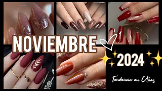 UÑAS EN TENDENCIA NOVIEMBRE 2024 uñas uñasdemoda nails artedeunas nailart uñasdecoradas 2024 [upl. by Ynavoeg]