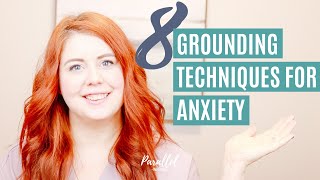 8 Grounding Techniques for Anxiety [upl. by Schertz]