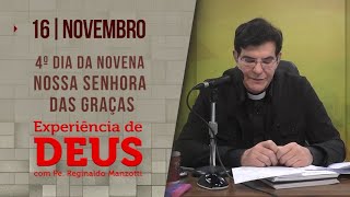 Experiência de Deus  161123  4º DIA DA NOVENA NOSSA SENHORA DAS GRAÇAS  PadreManzottiOficial [upl. by Annunciata]