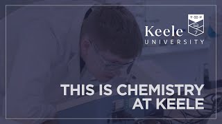 This is Chemistry at Keele [upl. by Id]