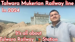 talwara Mukerian railway line  Talwara railway station [upl. by Bithia]