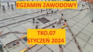 EGZAMIN ZAWODOWY TKO07  STYCZEŃ 2024 [upl. by Marius]