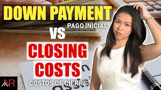 Diferencias Entre el Down Payment Pago Inicial y Los Closing Costs Costos de Cierre [upl. by Kcirrej]