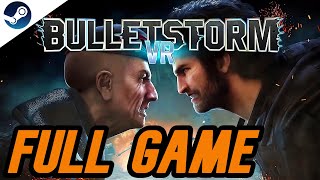 Bulletstorm VR Gameplay Walkthrough FULL GAME  No Commentary [upl. by Ykcin]