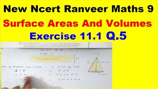 Class 9 Maths  Ex111 Q5  Chapter 11  Surface Areas And Volumes  New NCERT  Ranveer Maths 9 [upl. by Oicanata]