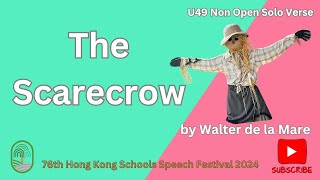 U49 The Scarecrow by Walter de la Mare 76th Hong Kong Schools Speech Festival 2024 [upl. by Howie]