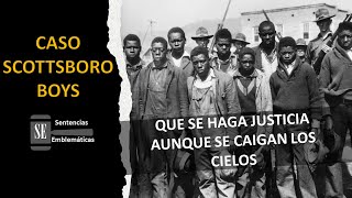 Caso Scottsboro Boys  Sentencias Emblemáticas [upl. by Gridley854]