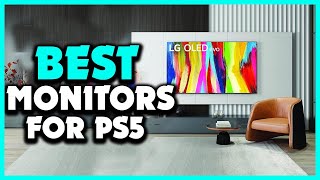 Top 5 Best Monitors for PS5 in 2025 [upl. by Rondi774]