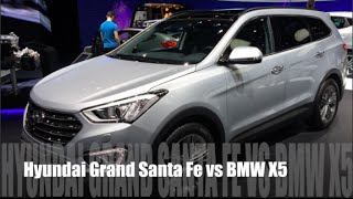 Hyundai Grand Santa Fe 2015 vs BMW X5 2015 [upl. by Yerffe]