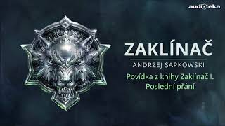 Andrzej Sapkowski  Zaklínač I – Poslední přání  Audiotekacz [upl. by Fenwick]