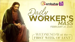 Sambuhay TV Mass  Wednesday of the First Week of Lent  February 21 2024 [upl. by Ducan]