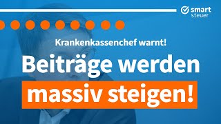 Krankenkassenchef warnt Beiträge werden MASSIV steigen [upl. by Antony]