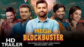 Mega Blockbuster Trailer  Rohit sharma  Rashmika Trisha Karthi Kapil Sharma amp Sourav Ganguly [upl. by Franciska]