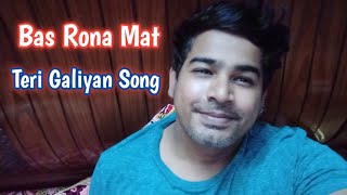 Teri Galiyan Song Bas Rona Mat By Sk Singer  Desi Funny Tube 2024 [upl. by Anoval]