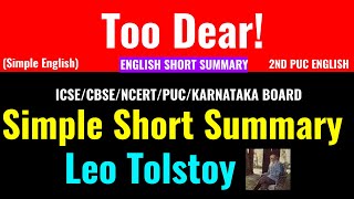 Too Dear2nd PUC English Simple Short Summary In EnglishLeo TolstoyClass Series [upl. by Atekahs]