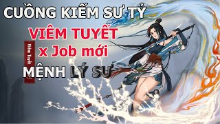 Dịch Tiên Bài 3 Cuồng kiếm sư tỷ Viêm Tuyết và nghề mới Mệnh Lý Sư [upl. by Phineas]