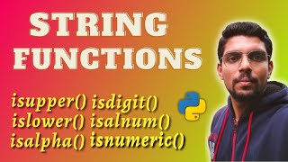 String Functions in Python  isalpha isdigit isupper islower isspace isalnum  Class 1112 CS [upl. by Lemej]