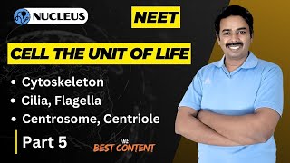 Cytoskeleton Cilia Flagella  Centrosomes Centrioles II Cell the Unit of life II Neet Coaching [upl. by Tuinenga8]