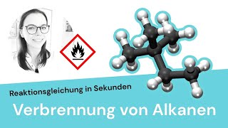 Verbrennung von Alkanen  Reaktionsgleichungen aufstellen [upl. by Maggi]