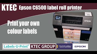 Epson C6500 Colour Label Printer  LabelsUPrint ®  KTEC GROUP UK [upl. by Kirsteni818]