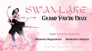 SWAN LAKE  Grand Pas de Deux  Odile amp Prince Siegfried Elizaveta Bogutskaia amp Moskalets Mykyta [upl. by Rayner]