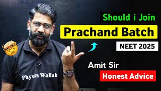 Should i Join PRACHAND Batch NEET 2025 ⁉️ Amit Sir Honest Reply 🔥 neet2025 [upl. by Muirhead]