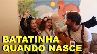 Projeto Papo de Anjo  Batatinha Quando Nasce [upl. by Notsyrb]