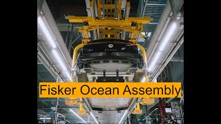 Fisker Ocean Assembly on Magna Steyr Production Line [upl. by Aldin]