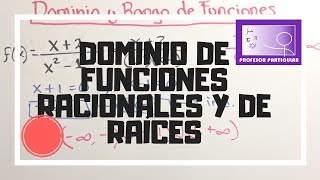 Dominio de funciones racionales y de raíces  Precálculo [upl. by Esiuqcaj818]