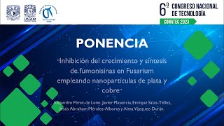 Inhibición del crecimiento y síntesis de fumonisinas en Fusarium empleando nanopartículas de pl [upl. by Deerc]