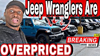 The Jeep Wrangler Is Still Overpriced UNBELIEVABLE PRICES For Jeeps [upl. by Viehmann93]