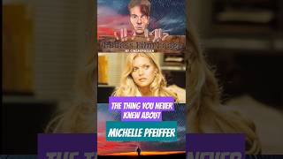 Surprising fact about Michelle Pfeiffer shorts michellepfeiffer movie facts [upl. by Gustave]