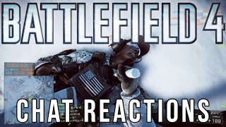 Battlefield 4 Chat Reactions 16 [upl. by Aitnahs]