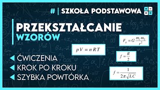 PRZEKSZTAŁCANIE WZORÓW 📋  NAJWAŻNIEJSZE ZASADY ✅️  Matematyka Szkoła Podstawowa [upl. by Narib]