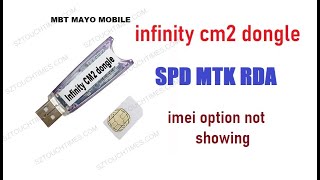 infinity cm2 dongle SPD MTK RDA imei option not showing by mbt mayo mobile [upl. by Crispas15]