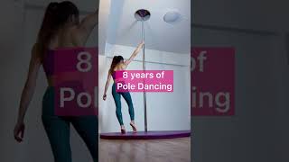 From 1 Lesson to 8 Years Of Pole Dancing [upl. by Vanny928]