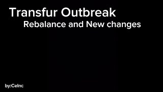 Transfur outbreak Rebalance And new changes [upl. by Harbot]