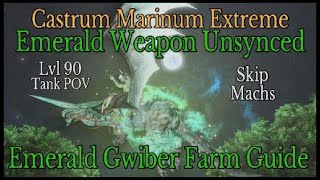 FFXIV Castrum Marinum Extreme  Emerald Weapon Unsynced Green Dragon Gwiber Mount Farm Guide [upl. by Ahsino245]