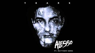 Alesso  Years ft Matthew Koma [upl. by Shotton]