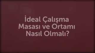 İdeal Çalışma Masası ve Ortamı Nasıl Olmalı [upl. by Airakaz]