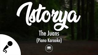 Istorya  The Juans Piano Karaoke [upl. by Hussey]