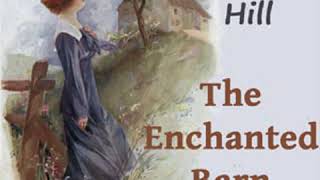 The Enchanted Barn by Grace Livingston HILL read by Gail Mattern Part 12  Full Audio Book [upl. by Aivatnuhs]