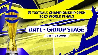 eFootball™ Championship Open 2023  WORLD FINALS  GROUP STAGE [upl. by Allyce]