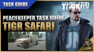 Tigr Safari 1212 Mark UN Jeeps  Peacekeeper Task Guide  Escape From Tarkov EFT [upl. by Enelahs]