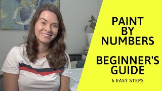 Learn Paint By Numbers In 6 Easy Steps 🎨Painting By Numbers Beginners Guide No Experience Needed [upl. by Woody]